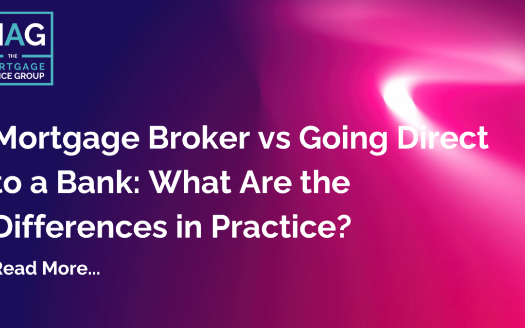 Mortgage Broker vs Going Direct to a Bank: What Are the Differences in Practice?
